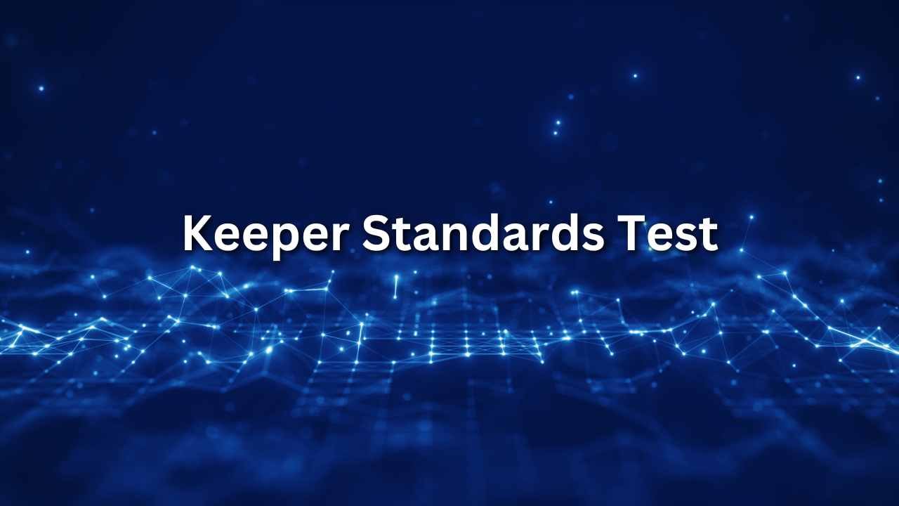 Keeper Standards Test