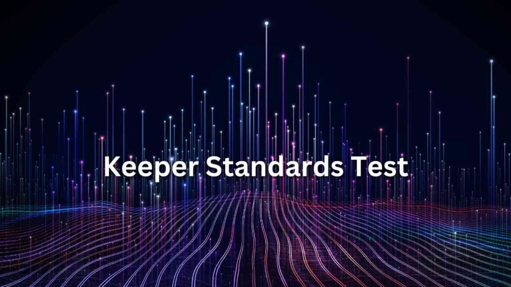 Keeper Standards Test